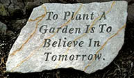 to plant a garden is to believe in tomorrow